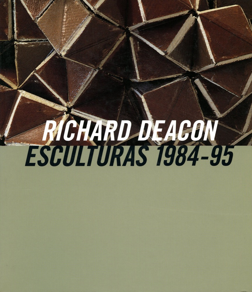 Richard Deacon Esculturas 1984-95
