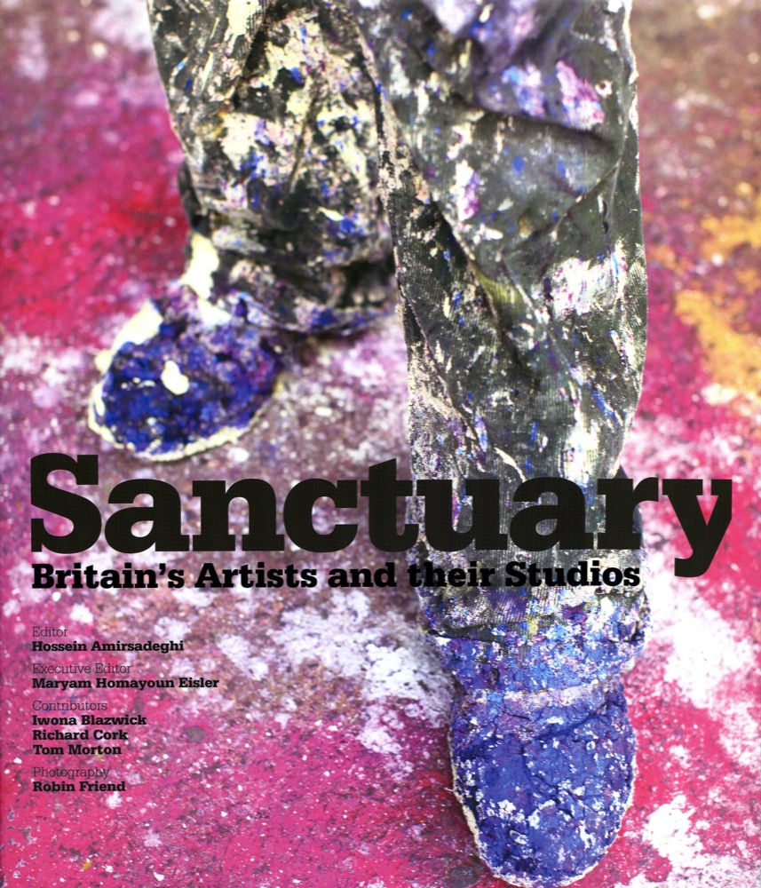 Sanctuary. Britain's Artists and their Studios